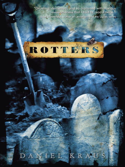 Title details for Rotters by Daniel Kraus - Wait list